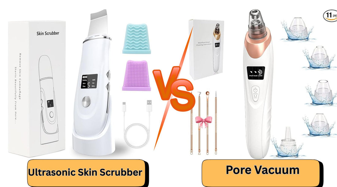 Ultrasonic Skin Scrubber vs Pore Vacuum