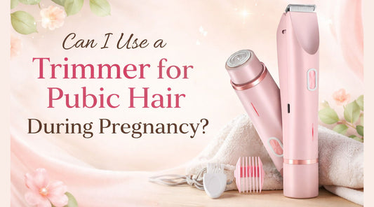 can i use trimmer for pubic hair during pregnancy